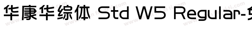 华康华综体 Std W5 Regular字体转换